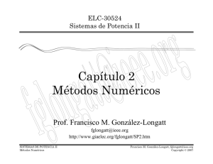 Capítulo 2 Métodos Numéricos Prof. Francisco M. González-Longatt ELC-30524