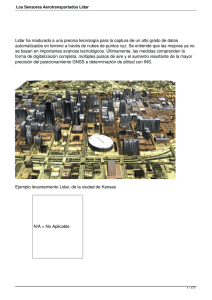 Lidar ha madurado a una precisa tecnología para la captura... automatizados en terreno a través de nubes de puntos xyz....