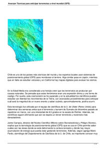 Chile es uno de los países más sísmicos del mundo... posicionamiento global (GPS) para monitorear el terreno. Algo similar pasa...