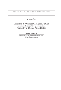 Castorina, J. y Carretero, M. (Eds.) (2012). Desarrollo cognitivo y educación. Tomos 1 y 2. Buenos Aires: Paidós