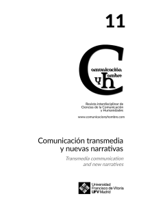 11 Comunicación transmedia y nuevas narrativas Transmedia communication