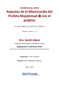 Aspectos de la Misericordia del Profeta Mujámmad prójimo Dra. Sarah Adam