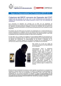 2. Cobertura para los colegiados que realizan su trabajo en Empresas Operadores de Telecomunicaciones que tienen suscrito con el COIT un Convenio de Visado.