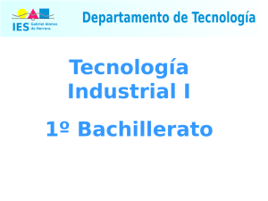 Tecnología Industrial I de 1º de Bachillerato