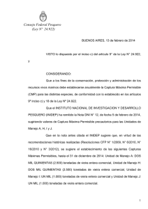 CFP Resolución Nº 1/2014. Establécese de manera precautoria la CMP de vieira patagónica para 2014, en las siguientes cantidades: a) 2.500 toneladas para la UM A; b) 2.500 toneladas para la UM H; c) 1.000 toneladas para la UM I; d) 1.000 toneladas para la UM J