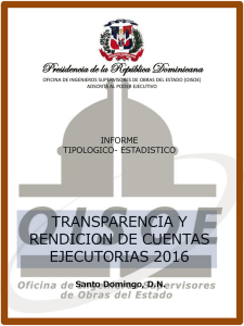 TRANSPARENCIA Y RENDICION DE CUENTAS EJECUTORIAS 2016 Presidencia de la República Dominicana