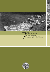 7mo Encuentro de investigadores de arqueolog&iacute;a y etnohistoria