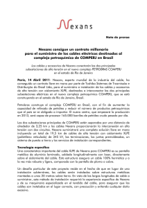 Nexans consigue un contrato millonario para el suministro de los cables eléctricos destinados al complejo petroquímico de COMPERJ en Brasil(45.4kb)
