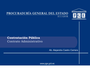 Contrato Administrativo: naturaleza, alcance administración y fiscalización del contrato.