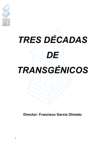 TRES DÉCADAS DE TRANSGÉNICOS