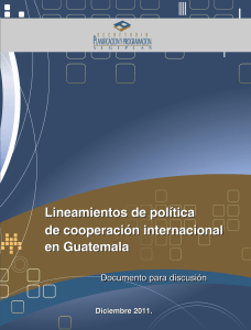 Lineamientos de Pol tica de CI en Guatemala , documento para discusi n.