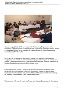 Quetzaltenango, julio de 2016.  La Secretaría de Planificación y Programación... Presidencia -Segeplán- realizó el Taller Regional de Capacitación en Cambio...