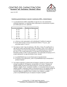 Estadística general (Sistemas 1º parcial 1º cuatrimestre 2004) – Cátedra Dopazzo 1)  La concentración de sólidos suspendidos en agua de río...