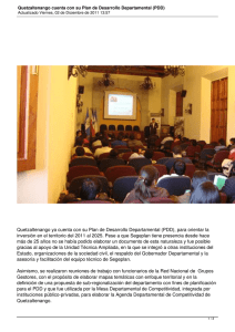 Quetzaltenango ya cuenta con su Plan de Desarrollo Departamental (PDD),... inversión en el territorio del 2011 al 2025. Pese a...