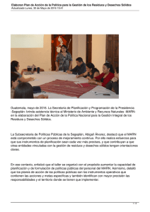 Guatemala, mayo de 2016. La Secretaría de Planificación y Programación... -Segeplán- brinda asistencia técnica al Ministerio de Ambiente y Recursos...