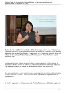 Guatemala, mayo de 2016.  Con el objetivo  debrindar acompañamiento a... Organismo Ejecutivo que han emprendido procesos de elaboración o actualización...
