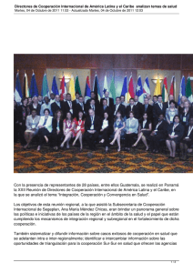 Con la presencia de representantes de 28 países, entre ellos... la XXII Reunión de Directores de Cooperación Internacional de América...