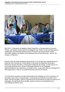 Abril 2016.  El Secretario de Segeplán, Miguel Ángel Moir y... Pública, Luis Catalán formaron parte de la delegación que realizó...