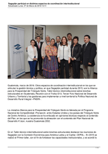 Guatemala, marzo de 2016. Otros espacios de coordinación interinstitucional en... articulan la gestión técnica y política, en que Segeplán participó...