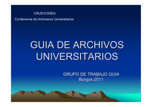 Presentación de la Guía de Archivos Universitarios (2011)(se abrirá en una ventana nueva)