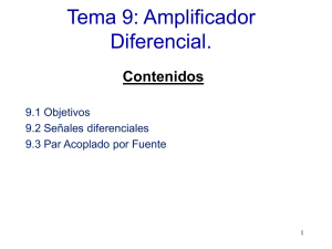 Tema 9: Amplificador Diferencial. Contenidos