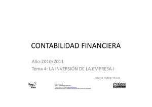 CONTABILIDAD FINANCIERA Año:2010/2011 Tema 4: LA INVERSIÓN DE LA EMPRESA I María Rubio-Misas