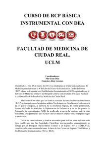 4ª Edición del Curso de Resucitación Cardio Pulmonar (RCP) básico para alumnos de primer curso. - Facultad de Medicina de Ciudad Real 23, 24 y 25 de Marzo.