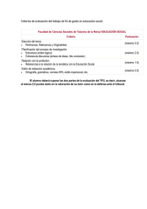 Criterios de evaluación del trabajo de fin de grado en...  Facultad de Ciencias Sociales de Talavera de la Reina/ EDUCACIÓN... Criterio