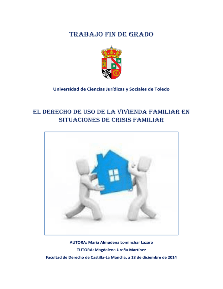 El derecho de uso de la vivienda familiar en situaciones de crisis familiar