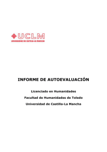 INFORME DE AUTOEVALUACIÓN Licenciado en Humanidades Facultad de Humanidades de Toledo