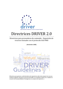 Directrices DRIVER 2.0: Directrices para proveedores de contenido - Exposición de recursos textuales con el protocolo OAI-PMH