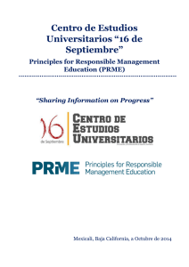 Centro de Estudios Universitarios “16 de Septiembre” Principles for Responsible Management