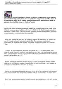 Las raquetas Patricia Díaz y Ramón Guedez se titularon campeones... haciendo historia para Venezuela, tras conquistar las  dos primeras...