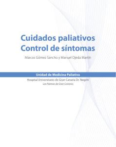 Cuidados paliativos Control de síntomas Marcos Gómez Sancho y Manuel Ojeda Martín