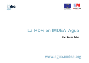 La I+D+i en IMDEA  Agua  Eloy  García  Calvo