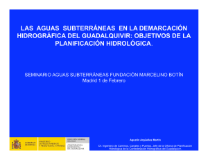 Las aguas subterr neas en la demarcaci n hidrogr fica del Guadalquivir: objetivos de la planificaci n hidrol gica
