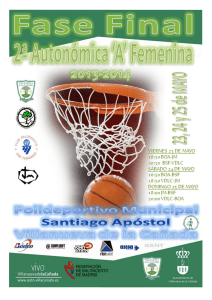 Dossier de la Fase Final de 2ª División Autonómica Femenina Serie A 2014