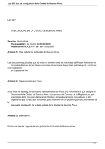 LEY 327  TASA JUDICIAL DE LA CIUDAD DE BUENOS AIRES Promulgación:
