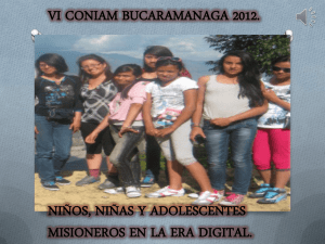 Congreso Nacional de Infancia y Adolsescencia Misionera, CONIAM, Bucaramanga, 2012.