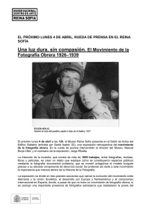 El próximo 4 de abril, presentación de la muestra "Una luz dura, sin compasión. El movimiento de la fotografía obrera, 1926-1939"