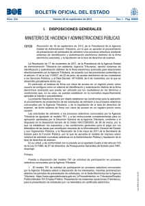 Resolución de 18-9-2012, de la Presidencia de la AEAT, por la que se aprueba procedimiento presentación solicitudes admisión a los procesos selectivos mediante sistemas identificación y autenticación electrónica distintos de la fima electrónica avanzada, y la liquidación de la tasa derechos exámen.