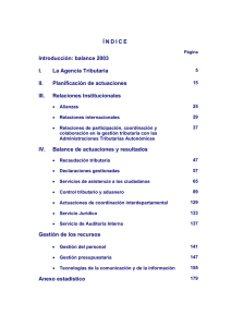 Í N D I C E Introducción: balance 2003 I. La Agencia Tributaria