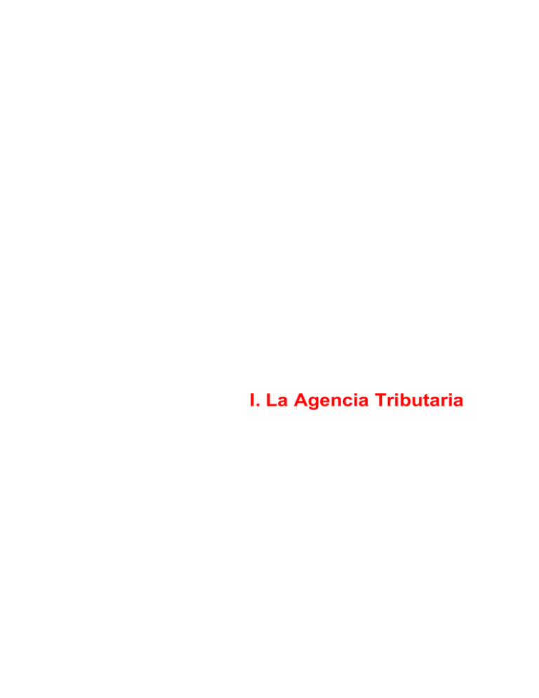 I.La Agencia Tributaria I.La Agencia Tributaria