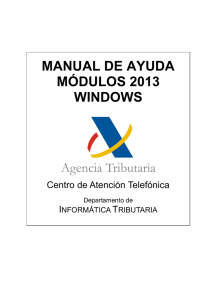 MANUAL DE AYUDA MÓDULOS 2013 WINDOWS Agencia Tributaria