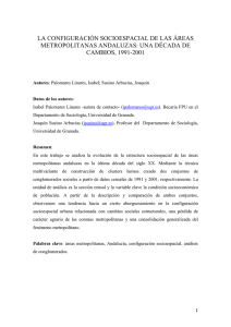 LA CONFIGURACIÓN SOCIOESPACIAL DE LAS ÁREAS METROPOLITANAS ANDALUZAS: UNA DÉCADA DE