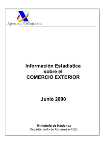 Información Estadística sobre el COMERCIO EXTERIOR Junio 2000