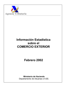 Información Estadística sobre el COMERCIO EXTERIOR Febrero 2002