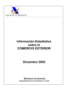 Información Estadística sobre el COMERCIO EXTERIOR Diciembre 2003