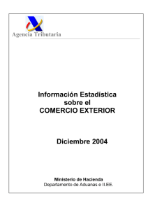 Información Estadística sobre el COMERCIO EXTERIOR Diciembre 2004