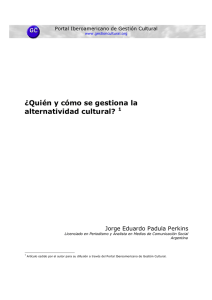 http://www.gestioncultural.org/ficheros/JPadula-Alternatividad.pdf